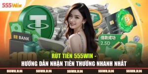 Rút tiền 555WIN